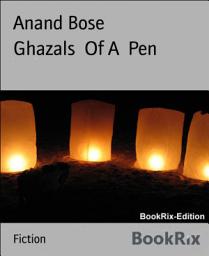 Icon image Ghazals Of A Pen