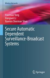 Icon image Secure Automatic Dependent Surveillance-Broadcast Systems