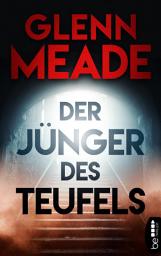 Icon image Der Jünger des Teufels: Thriller | Packende Spannung vor dem Hintergrund wahrer geschichtlicher Ereignisse