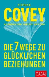 Icon image Die 7 Wege zu glücklichen Beziehungen