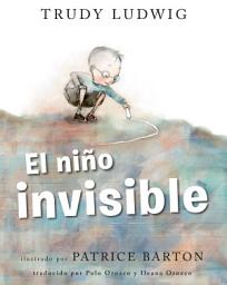 Icon image El niño invisible (The Invisible Boy Spanish Edition)