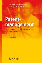 Icon image Patentmanagement: Innovationen erfolgreich nutzen und schützen, Ausgabe 3