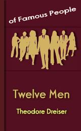 Icon image Twelve Men: Famous People