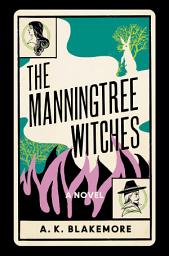 Icon image The Manningtree Witches: A Novel