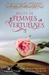 Icon image Récits de femmes vertueuses - Ibn Al Jawzî Aboû Al Faraj - Al Bayyinah
