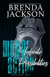 Icon image INFINITE POSSIBILITIES (MEN OF ACTION Book 3)
