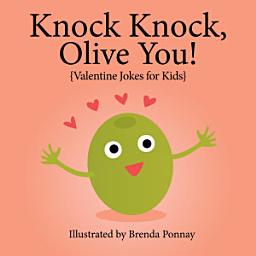Icon image Knock Knock, Olive You!: and other Valentine's Day jokes