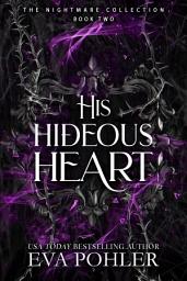 Icon image His Hideous Heart: A Dark Thriller Romance