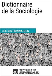 Icon image Dictionnaire de la Sociologie: Les Dictionnaires d'Universalis