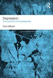Icon image Depression: The Evolution of Powerlessness
