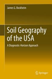 Icon image Soil Geography of the USA: A Diagnostic-Horizon Approach