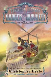 Icon image A Perilous Journey of Danger and Mayhem #3: The Final Gambit