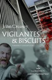 Icon image Vigilantes & Biscuits: (Writing as JJ Marric)