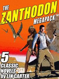Icon image The Zanthodon MEGAPACK ®: The Complete 5-Book Series