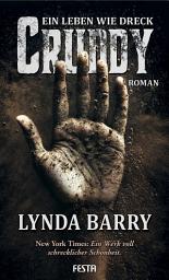Icon image Cruddy - Ein Leben wie Dreck: Psychodrama