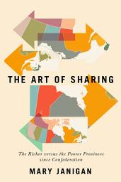 Icon image Art of Sharing: The Richer versus the Poorer Provinces since Confederation
