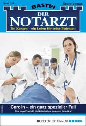 Icon image Der Notarzt 337: Carolin - ein ganz spezieller Fall