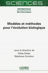 Icon image Modèles et méthodes pour l’évolution biologique