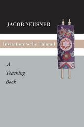 Icon image Invitation to the Talmud: A Teaching Book