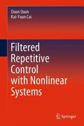 Icon image Filtered Repetitive Control with Nonlinear Systems