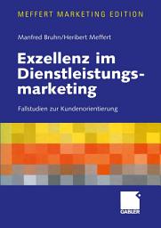 Icon image Exzellenz im Dienstleistungsmarketing: Fallstudien zur Kundenorientierung