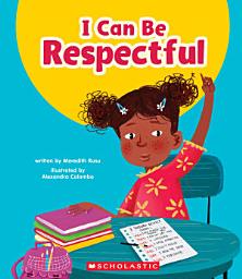 Icon image I Can Be Respectful (Learn About: Your Best Self)
