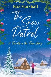 Icon image The Snow Patrol: A thought-provoking tale about finding your way home