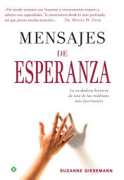 Icon image Mensajes de esperanza: La verdadera historia de una de las médiums más fascinante