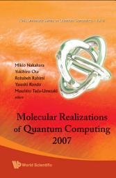 Icon image Molecular Realizations of Quantum Computing 2007