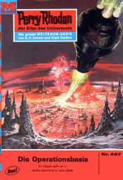 Icon image Perry Rhodan 457: Die Operationsbasis: Perry Rhodan-Zyklus "Die Cappins"