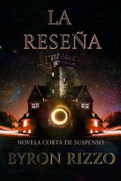Icon image La Reseña: Novela corta de suspenso