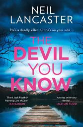 Icon image The Devil You Know (DS Max Craigie Scottish Crime Thrillers, Book 5)