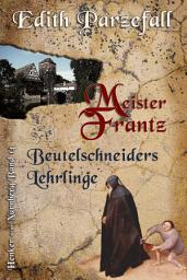 Icon image Meister Frantz: Beutelschneiders Lehrlinge