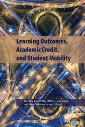 Icon image Learning Outcomes, Academic Credit, and Student Mobility: Edition 2