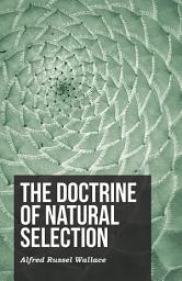 Icon image The Doctrine of Natural Selection