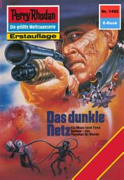 Icon image Perry Rhodan 1492: Das dunkle Netz: Perry Rhodan-Zyklus "Die Cantaro"