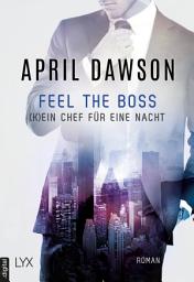 Icon image Feel the Boss - (K)ein Chef für eine Nacht