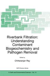Icon image Riverbank Filtration: Understanding Contaminant Biogeochemistry and Pathogen Removal