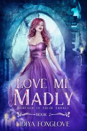Icon image Love Me Madly