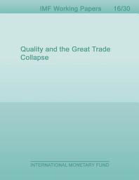 Icon image Quality and the Great Trade Collapse
