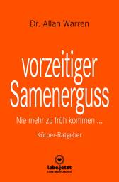 Icon image vorzeitiger Samenerguss | Körper-Ratgeber: Nie mehr zu früh kommen ...