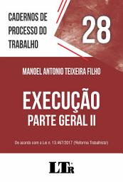 Icon image Cadernos de Processo do Trabalho | Volume 28: Execução – Parte Geral II (115/196)