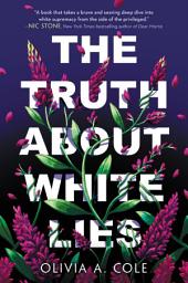 Icon image The Truth About White Lies