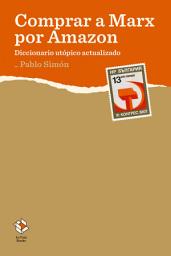 Icon image Comprar a Marx por Amazon: Diccionario utópico actualizado