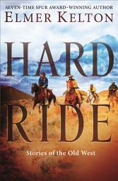 Icon image Hard Ride: Stories of the Old West