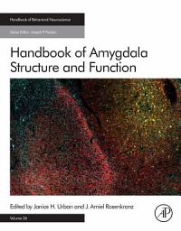 Icon image Handbook of Amygdala Structure and Function