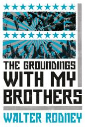 Icon image The Groundings With My Brothers