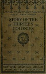 Icon image The Story of the Thirteen Colonies