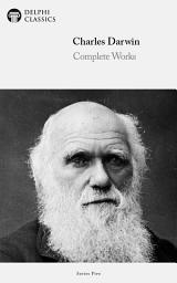 Icon image Delphi Complete Works of Charles Darwin (Illustrated)