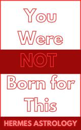 Icon image You Were Not Born for This